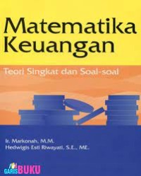 Matematika Keuangan : Teori dan Soal-soal