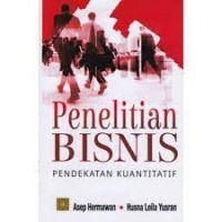 Penelitian Bisnis : Pendekatan Kuantitatif