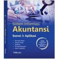Sistem Informasi Akuntansi Esensi & Aplikasi