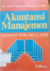 Akuntansi Manajemen: Ringkasan Teori, Soal & Jawab