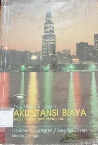 Akuntansi Biaya Suatu Pendekatan Manajerial Jilid 1