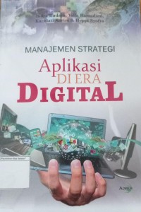 Manajemen Strategi: Aplikasi Di Era Digital