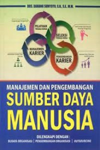 Manajemen dan Pengembangan Sumber Daya Manusia: Dilengkapi Dengan Budaya Organisasi, Pengembangan Organisasi, Outsourcing