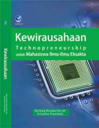Kewirausahaan : Technopreneurship Untuk Mahasiswa Ilmu-Ilmu Eksakta