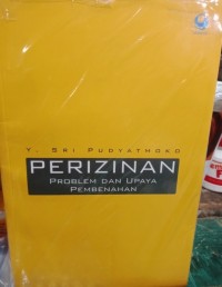 Perizinan : Problem dan Upaya Pembenahan