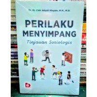 Perilaku Menyimpang : Tinjauan Sosiologis