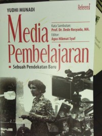 Media Pembelajaran : Sebuah Pendekatan Baru