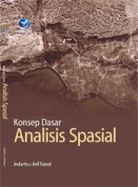 Konsep Dasar Analisis Spasial