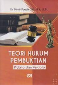 Teori Hukum Pembuktian : Pidana dan Perdata
