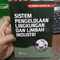 Sistem Pengelolaan Lingkungan dan Limbah Industri