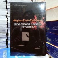 Manajemen Sumber Daya Manusia : Etika dan Standar Profesional Sektor Publik