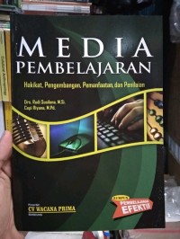 Media Pembelajaran : Hakikat, Pengembangan, Pemanfaatan, dan Penilaian