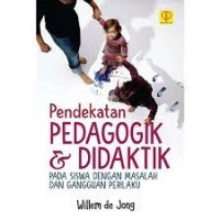 Pendekatan Pedagogik & Didaktik : Pada Siswa Dengan Masalah Dan Gangguan Perilaku