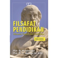 Filsafat Pendidikan : Manusia, Filsafat, dan Pendidikan
