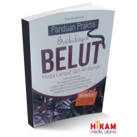 Panduan Praktis Budidaya Belut : Media Lumpur dan Air Bersih