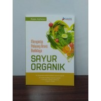 Mengintip Peluang Bisnis Budidaya Sayur Organik