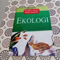 Ekologi : Ensiklopedia Bergambar 2