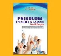 Psikologi Pembelajaran = Learning and Teaching : Teori dan  Terapan