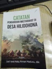 Catatan Pengabdian Masyarakat Di Desa Hilidohona