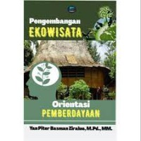 Pengembangan Ekowisata :Orientasi Pemberdayaan