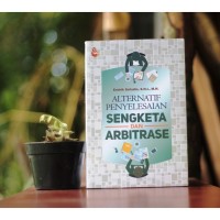 Alternatif Penyelesaian Sengketa dan Arbitrase