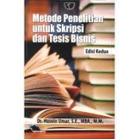 Metode Penelitian Untuk Skripsi dan Tesis Bisnis