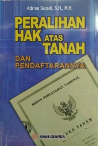 Peralihan Hak Atas Tanah dan Pendaftarannya