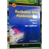 Kurikulum dan Pembelajaran : Filosofi Teori dan Aplikasi