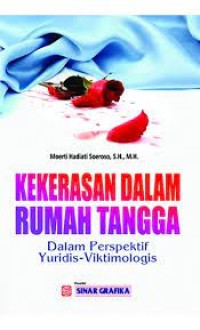 Kekerasan Dalam Rumah Tangga : Dalam Perspektif Yuridis-Viktimologis