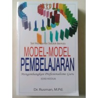 Model-Model Pembelajaran : Mengembangkan Profesionalisme Guru