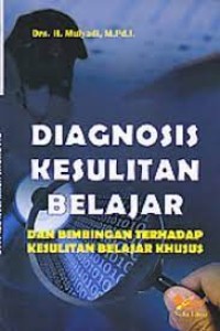 Diagnosis Kesulitan Belajar dan Bimbingan Terhadap Kesulitan Belajar Khusus