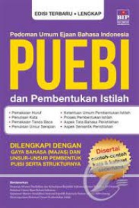 Pedoman Umum Ejaan Bahasa Indonesia (PUEBI) Dan Pembentukan Istilah : Dilengkapi Dengan Gaya Bahasa (Majas) dan Unsur-Unsur Pembentuk Puisi Serta Strukturnya