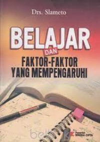 Belajar dan Faktor-Faktor Yang Mempengaruhi