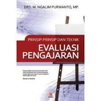 Prinsip-Prinsip dan Teknik Evaluasi Pengajaran