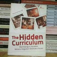 The Hidden Curriculum : Membangun Karakter Melalui Kegiatan Ekstrakurikuler