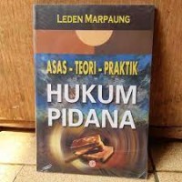 Asas-Teori-Praktik Hukum Pidana