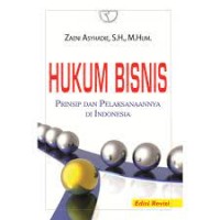 Hukum Bisnis ; Prinsip Dan Pelaksanaannya Di Indonesia
