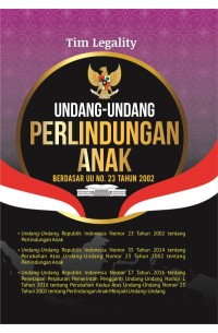 Undang-Undang Perlindungan Anak Berdasar UU No. 23 Tahun 2002