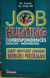 Job Hunting Correspondences English-Indonesia : Surat Menyurat Lengkap Berburu Pekerjaan