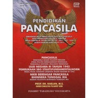 Pendidikan Pancasila : Pendidikan Untuk Mewujudkan Nilai-Nilai Pancasila Rasa Kebangsaan dan Cinta Tanah Air