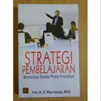 Strategi Pembelajaran : Berorientasi Standar Proses Pendidikan