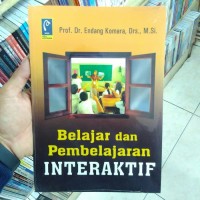 Belajar dan Pembelajaran Interaktif