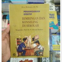 Penanganan Efektif Bimbingan dan Konseling Di Sekolah