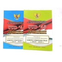 Undang-Undang Dasar Negara Republik Indonesia Dengan Penjelasan dan Amandemennya : Dilengkapi Susunan Lengkap Anggota Kabinet Indonesia Maju (2019-2024)