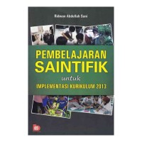 Pembelajaran Saintifik untuk Implementasi Kurikulum 2013