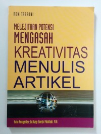Melejitkan Potensi Mengasah Kreativitas Menulis Artikel