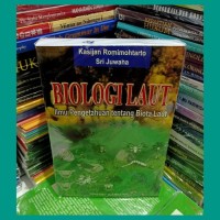 Biologi Laut : Ilmu Pengetahuan Tentang Biodata Laut