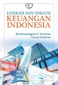 Literasi dan Inklusi Keuangan Indonesia