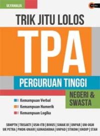 Trik Jitu Lolos TPA Perguruan Tinggi