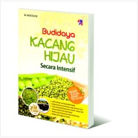 Budidaya Kacang Hijau Secara Intensif